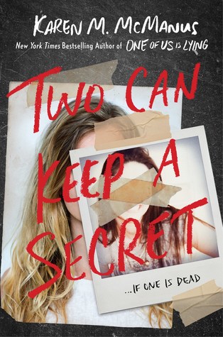 Two Can Keep a Secret by Karen M McManus