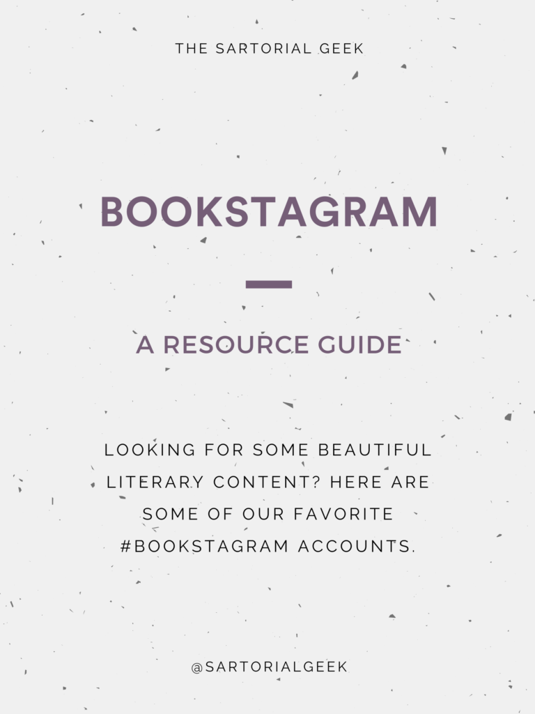 Bookstagram: A Sartorial Geek Resource List. Looking for some beautiful literary content? Here are some of our favorite #bookstagram accounts.