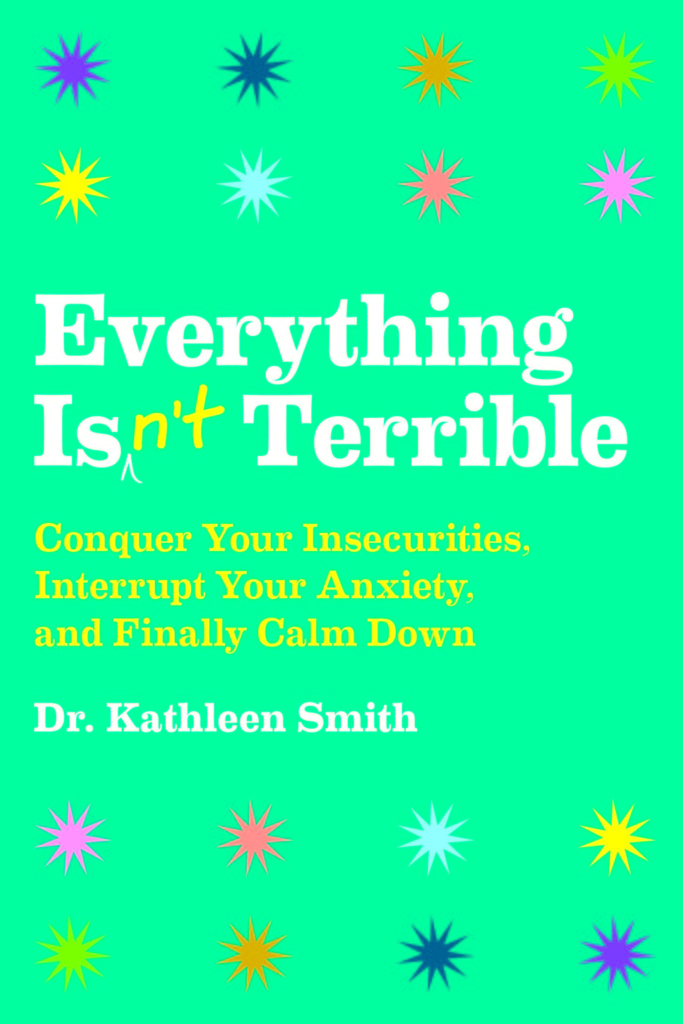 Episode 092: Everything Isn't Terrible with Dr. Kathleen Smith