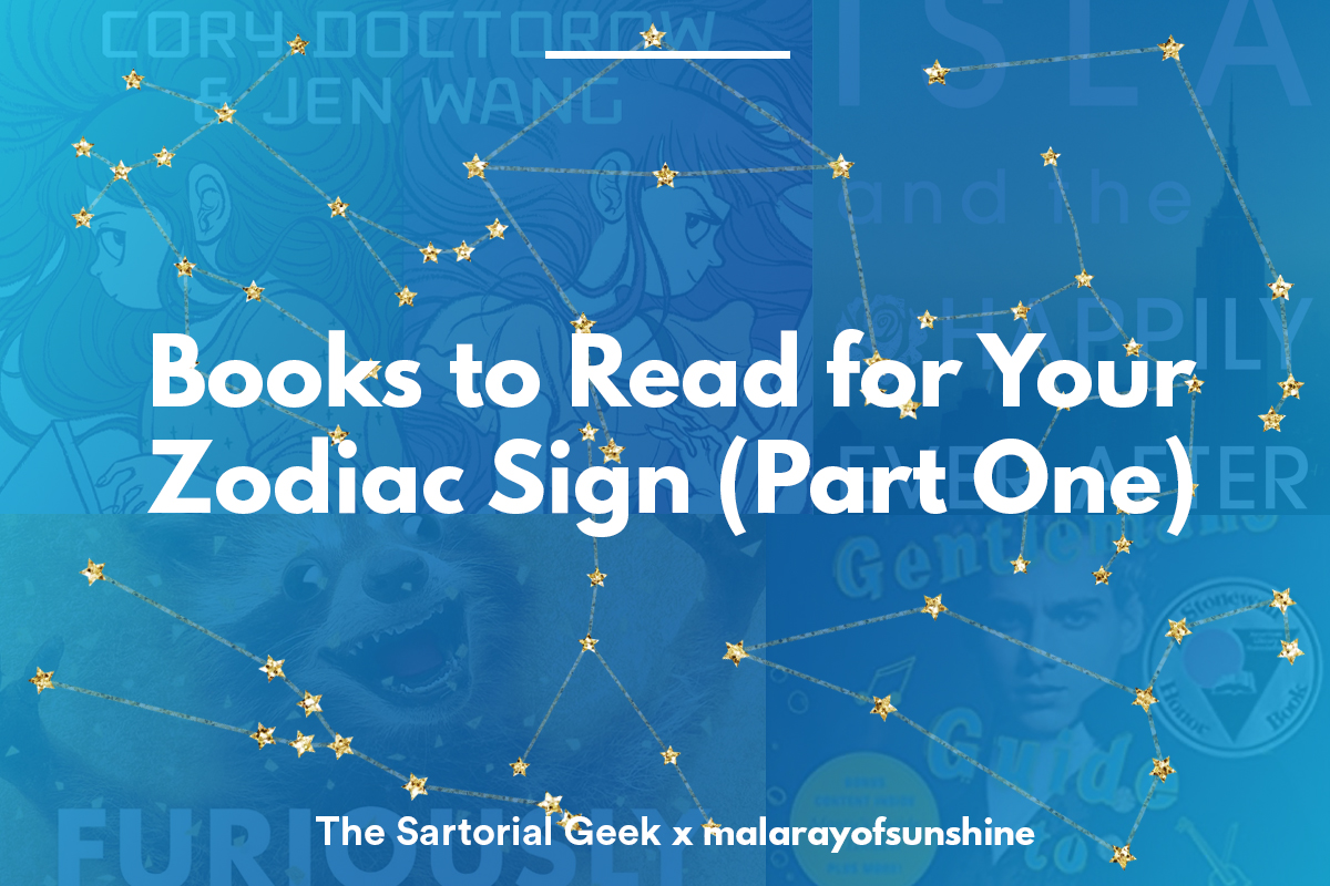 Books to Read for Your Zodiac Sign, Part One: Aries, Taurus, Gemini, Cancer, Leo, and Virgo