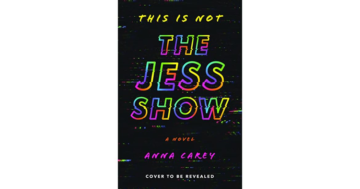 This Is Not the Jess Show by Anna Carey